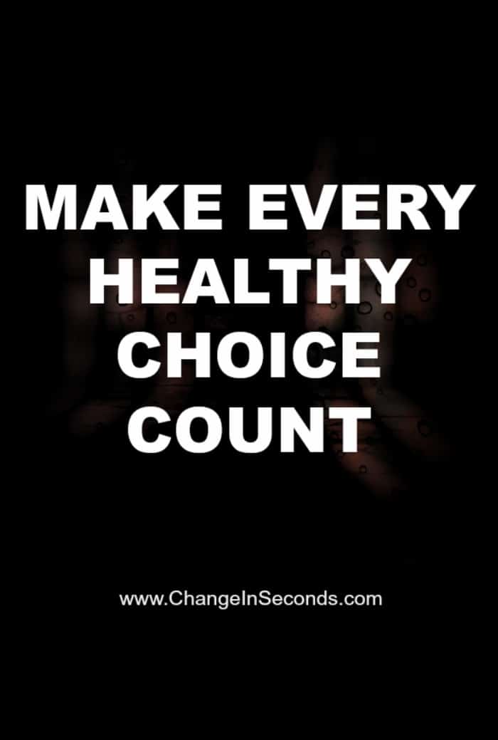 Make Every Healthy Choice Count