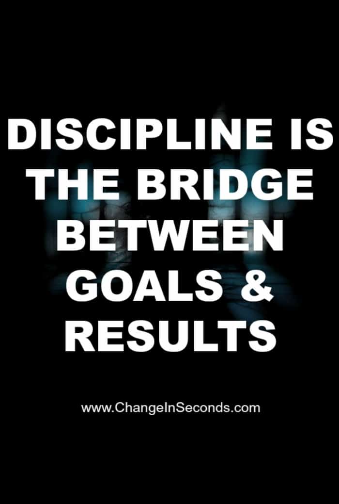 Discipline Is The Bridge Between Goals & Results