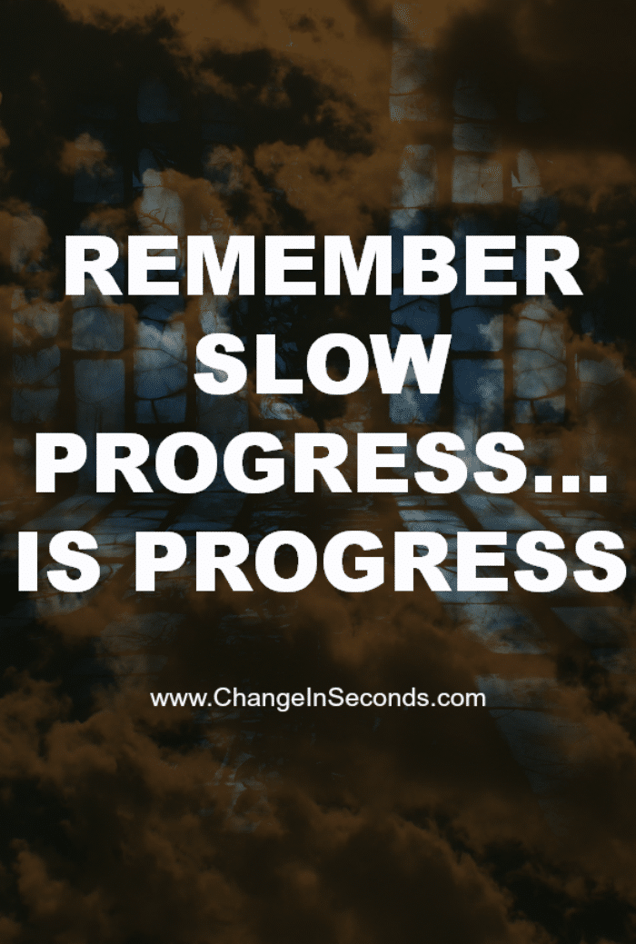 Remember Slow Progress…Is Progress