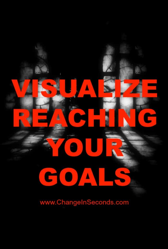 Visualize Reaching Your Goals